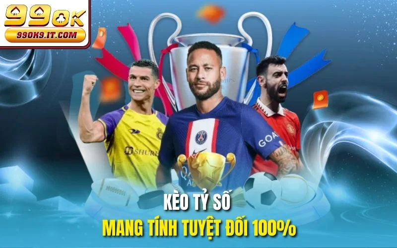 Kèo Tỷ Số 99OK - Bí Quyết Dự Đoán Chuẩn Đét Cho Người Mới Kèo tỷ số mang tính tuyệt đối 100%